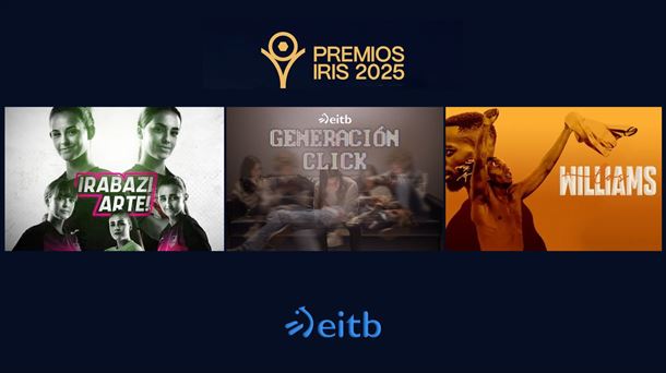 "Irabazi Arte", "Generación Click" y Los Williams, nominados a los premios Iris de la Academia de la TV