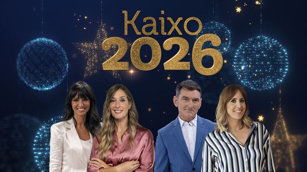 Sara Gándara, África Baeta, Ilaski Serrano eta Xabier Usabiaga, 'Kaixo 2026' bereziaren aurkezleak.