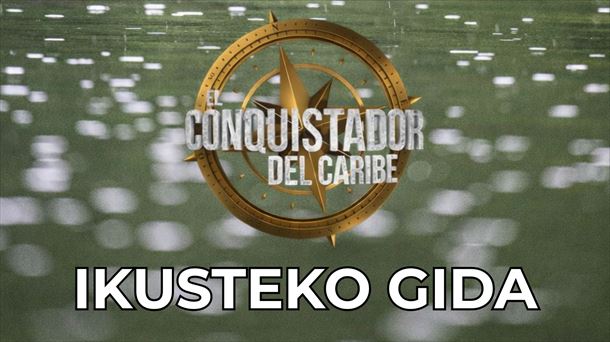 "El Conquis" ikusteko gida