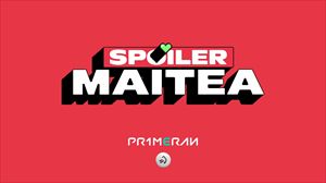 ''Spoiler Maitea''