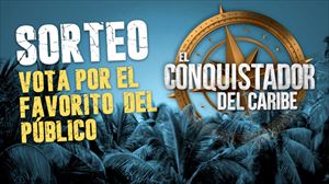 Vota por tu concursante favorito o favorita del ''Conquis'' y gana premios cada semana