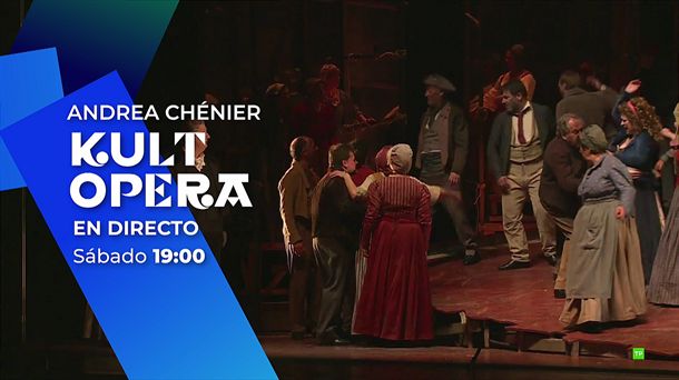 'Andrea Chénier' operarekin estreinatuko du EITBk KULT_opera