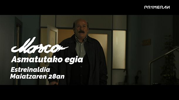 'Marco, asmatutako egia' PRIMERAN plataforman