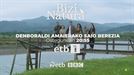''Bizi Natura''ren denboraldi amaierako saio berezia, ostegunean, 20:55ean, ETB1en eta ETB On-en