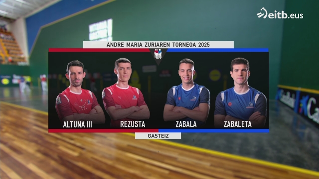 Ama Zuria Tx; Serie B; Dario-Eskuza/Murua-Tolosa;    A Seriea; AltunaIII-Rezusta/Zabala-Zabaleta